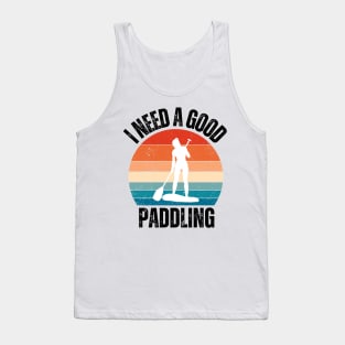 I Need a Good Paddling Tank Top